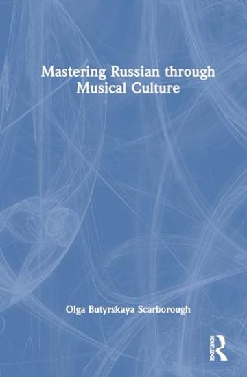 Mastering Russian through Musical Culture