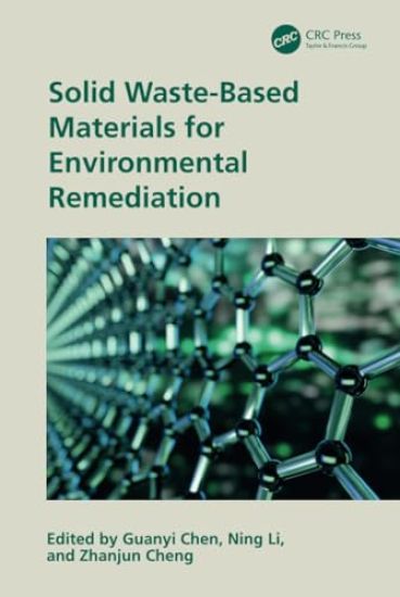 Solid Waste-Based Materials for Environmental Remediation