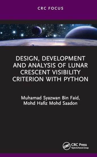 Design, Development and Analysis of Lunar Crescent Visibility Criterion With Python