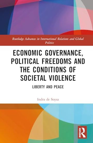 Economic Governance, Political Freedoms and the Conditions of Societal Violence