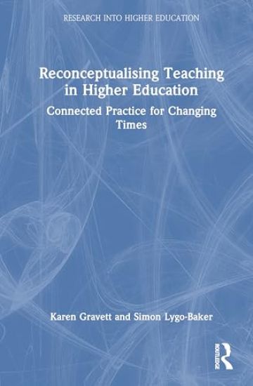 Reconceptualising Teaching in Higher Education