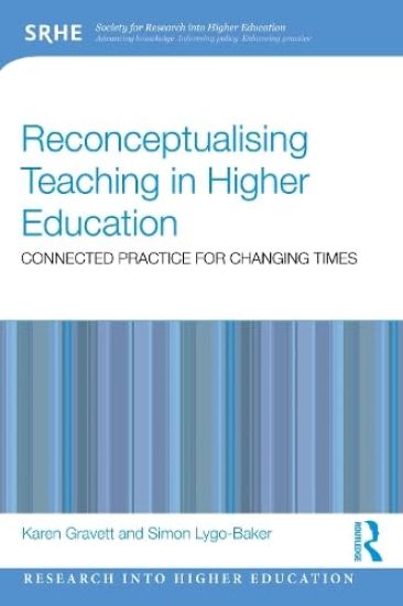 Reconceptualising Teaching in Higher Education