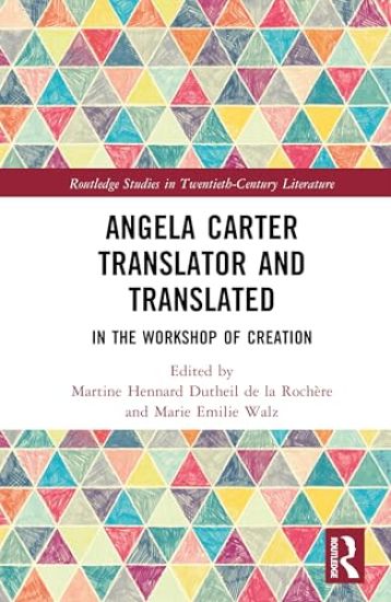 Angela Carter Translator and Translated