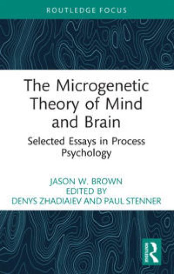 The Microgenetic Theory of Mind and Brain