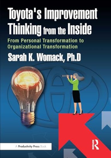 Toyota's Improvement Thinking from the Inside