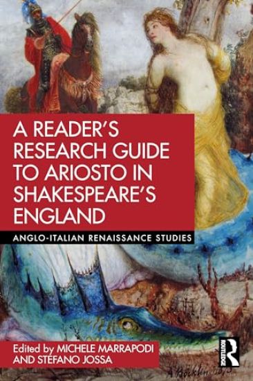 A Reader’s Research Guide to Ariosto in Shakespeare’s England