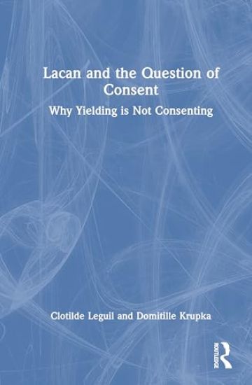 Lacan and the Question of Consent