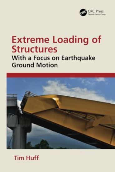 Extreme Loading of Structures