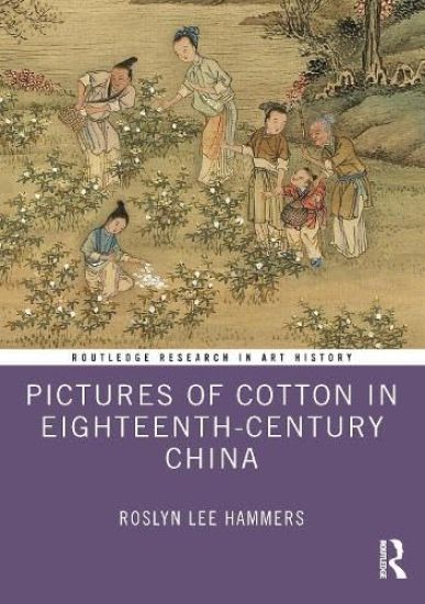Pictures of Cotton in Eighteenth-Century China