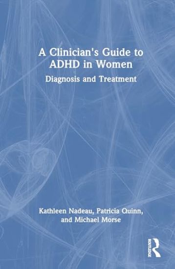 A Clinician's Guide to ADHD in Women