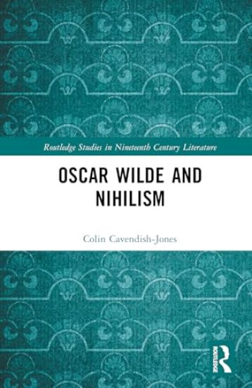 Oscar Wilde and Nihilism