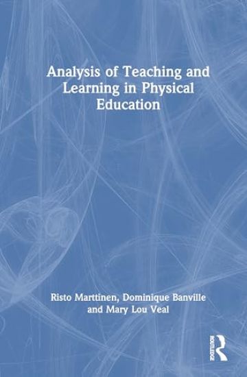 Analysis of Teaching and Learning in Physical Education