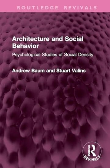 Architecture and Social Behavior