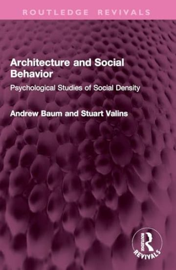 Architecture and Social Behavior