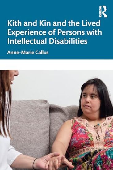 Kith and Kin and the Lived Experience of Persons with Intellectual Disabilities