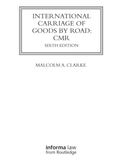 International Carriage of Goods by Road: CMR