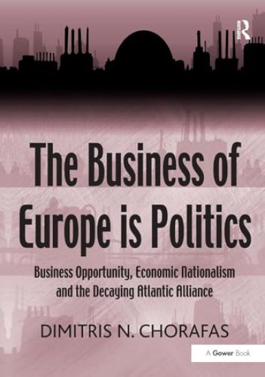 The Business of Europe is Politics
