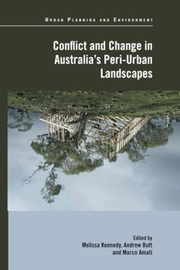 Conflict and Change in Australia's Peri-Urban Landscapes