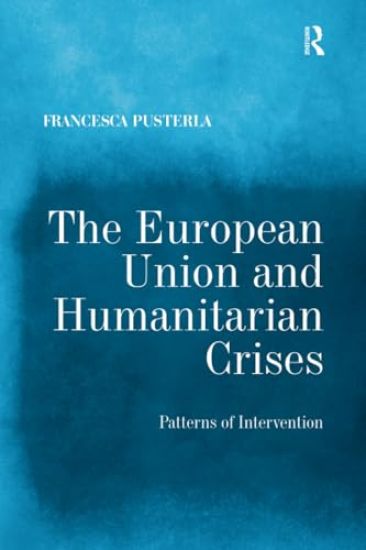 The European Union and Humanitarian Crises