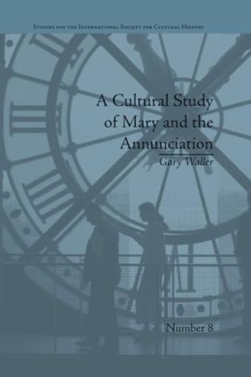 A Cultural Study of Mary and the Annunciation