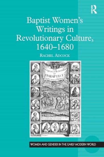 Baptist Women's Writings in Revolutionary Culture, 1640-1680