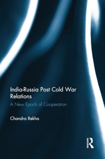 India-Russia Post Cold War Relations