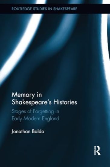 Memory in Shakespeare's Histories