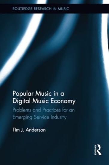 Popular Music in a Digital Music Economy