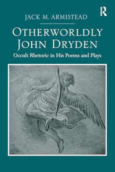Otherworldly John Dryden