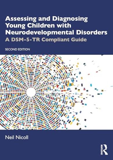 Assessing and Diagnosing Young Children with Neurodevelopmental Disorders