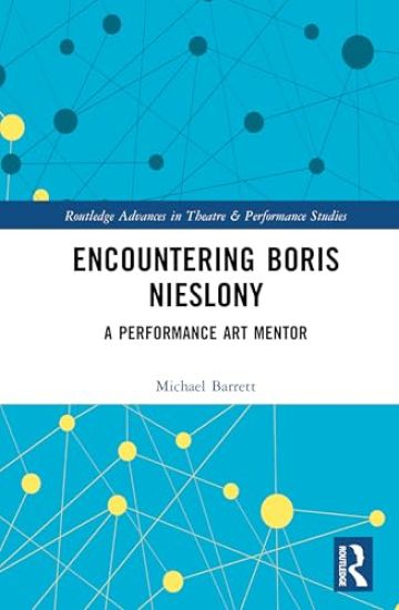 Encountering Boris Nieslony: A Performance Art Mentor