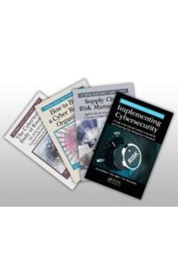 Implementing Cybersecurity, The Cybersecurity Body of Knowledge, How to Build a Cyber-Resilient Organization, and Supply Chain Risk Management Set