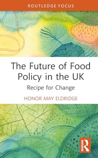 The Future of Food Policy in the UK