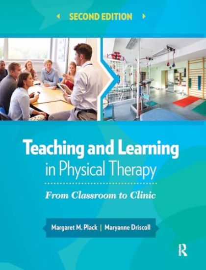 Teaching and Learning in Physical Therapy
