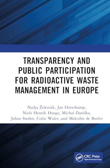 Transparency and Public Participation for Radioactive Waste Management in Europe