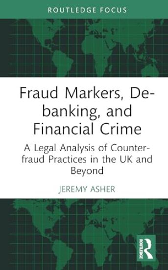 Fraud Markers, De-banking, and Financial Crime