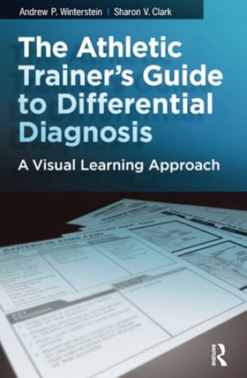 The Athletic Trainer's Guide to Differential Diagnosis