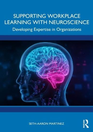 Supporting Workplace Learning with Neuroscience