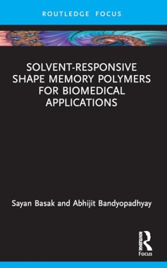 Solvent-Responsive Shape Memory Polymers for Biomedical Applications