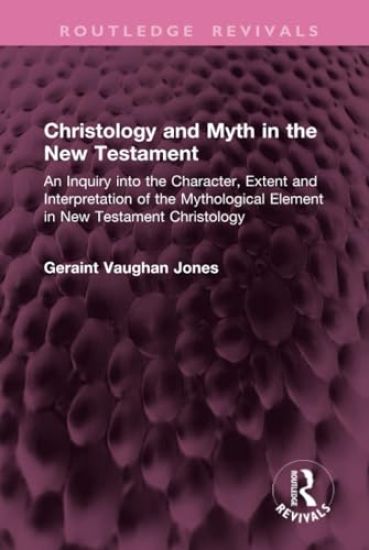 Christology and Myth in the New Testament