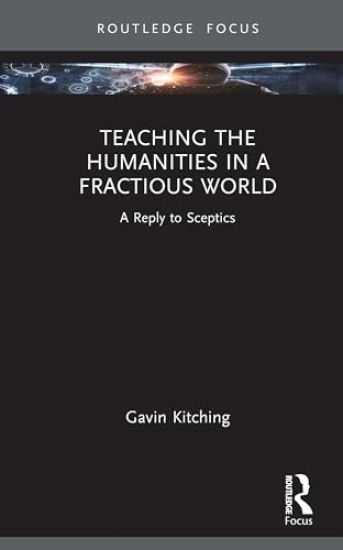 Teaching the Humanities in a Fractious World