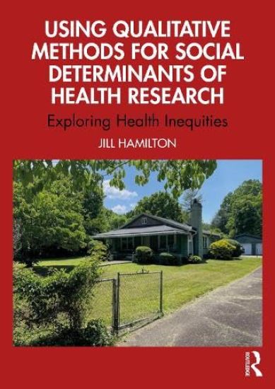 Using Qualitative Methods for Social Determinants of Health Research