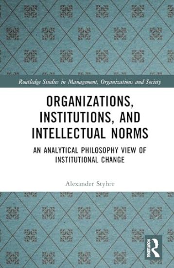 Organizations, Institutions, and Intellectual Norms