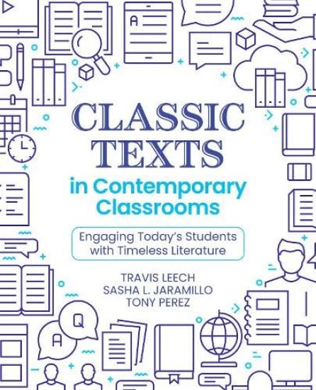 Classic Texts in Contemporary Classrooms