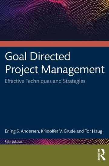 Goal Directed Project Management