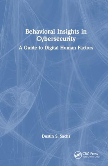 Behavioral Insights in Cybersecurity
