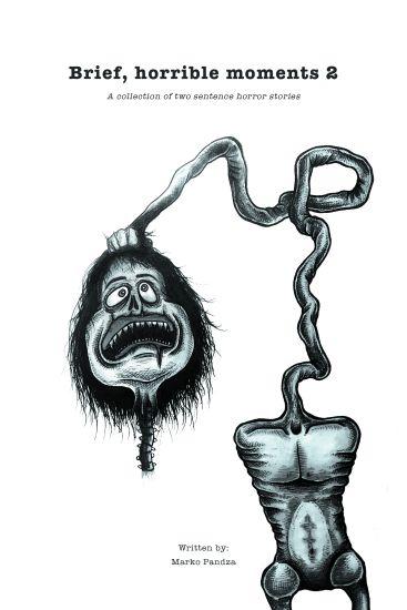 Brief, horrible moments 2