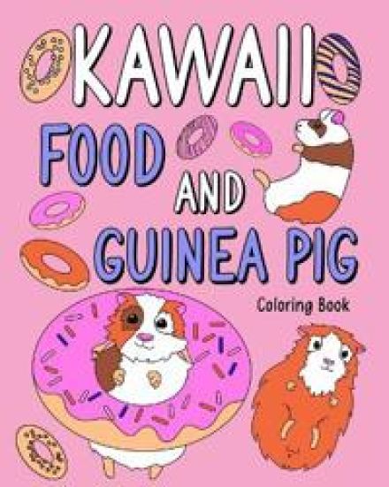 Kawaii food and Guinea Pig Coloring Book