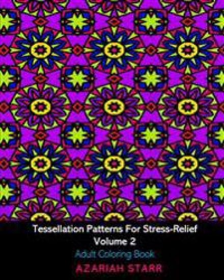 Tessellation Patterns For Stress-Relief Volume 2