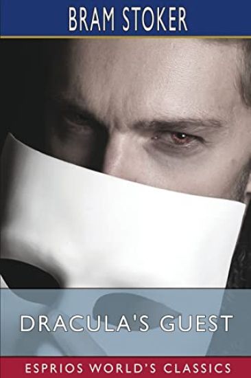 Dracula's Guest (Esprios Classics)